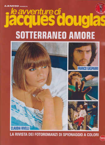 Le avventure di Jacques Douglas - Sotterraneo amore.-  n. 11  - mensile - ottobre - novembre 2021