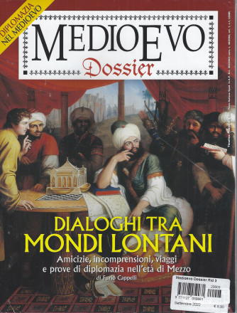 Medioevo dossier -  n. 3 -Dialoghi tra mondi lontani -  settembre  2022 - 2 riviste