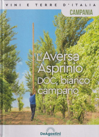 Vini e terre d'Italia - L'Aversa Asprinio DOC, bianco campano -  n. 68- quattordicinale - 6/7/2024 - copertina rigida
