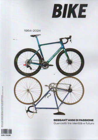 Bike 1964-2024- n. 15 - 11/1/2024 - trimestrale