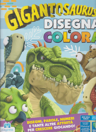 Gigantosaurus disegna e colora - n. 3 - aprile - maggio  2021 -   - bimestrale