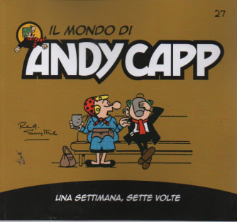 Il mondo di Andy Capp  -Una settimana, sette volte- n. 27 - settimanale