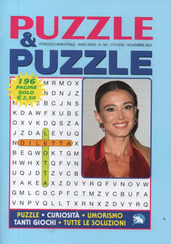 Puzzle & Puzzle - n. 184- ottobre - novembre   2023 - 196 pagine