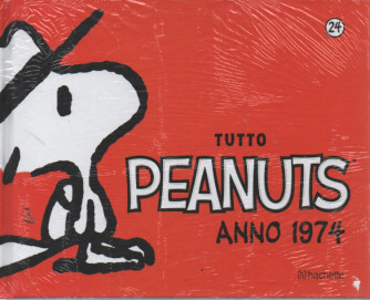 Tutto Peanuts - anno 1974 - n. 24 - 11/2/2023 - settimanale - copertina rigida