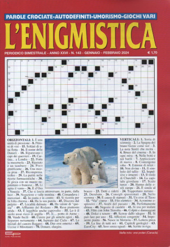 L'enigmistica - n. 143 - bimestrale - gennaio - febbraio 2024