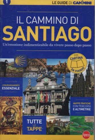 Le guide di Cammini - Il cammino di Santiago - n. 1 - gennaio - febbraio 2023 - bimestrale -