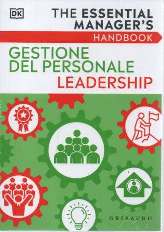 The essential manager's handbook - Gestione del personale leadership - n. 1/2023 - mensile