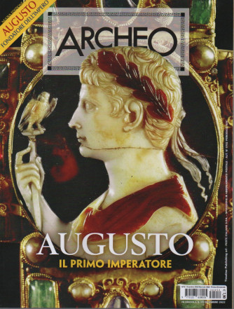 Archeo Monografie - Augusto il primo imperatore  - n. 52 -  dicembre 2022 - gennaio 2023- bimestrale