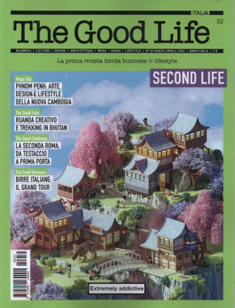 The Good Life -n. 52-marzo - aprile  2024 -  bimestrale