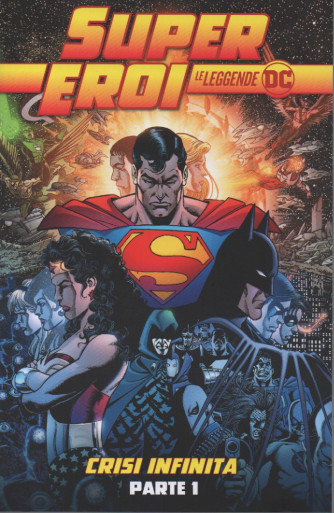 Supereroi -Crisi infinita - Parte 1   n. 95 - settimanale