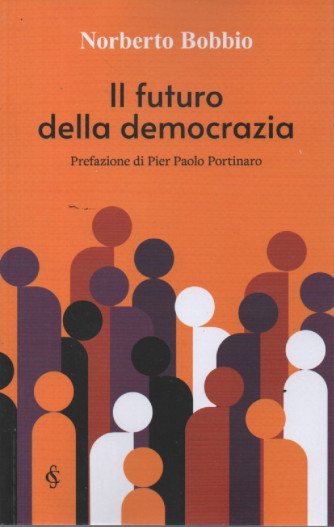 Norberto Bobbio - Il futuro della democrazia -Prefazione di Pier Paolo Portinaro -  n. 1 - mensile - 204 pagine