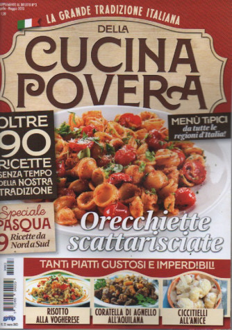 La grande tradizione italiana della cucina povera - n.3 - aprile - maggio 2023