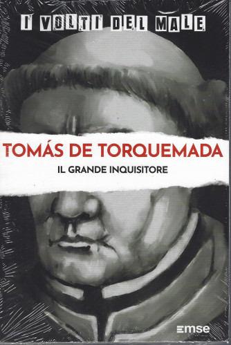 I volti del male -Tomas de Torquemada - Il grande inquisitore  - n. 20 - settimanale - 7/6/2022