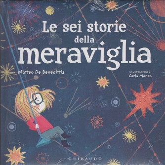 Le sei Storie della Meraviglia - Matteo De Benedittis - 25 Luglio 2025 - Quindicinale