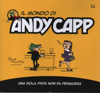 Il mondo di Andy Capp -Una sola Pinta non fa primavera-  n.52- settimanale
