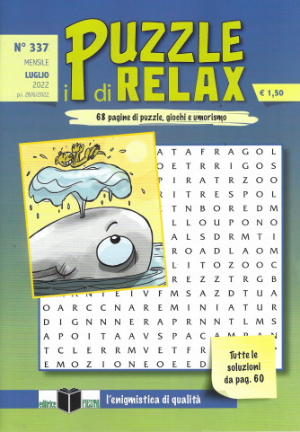 I puzzle di Relax - n. 337 - mensile -luglio 2022 -