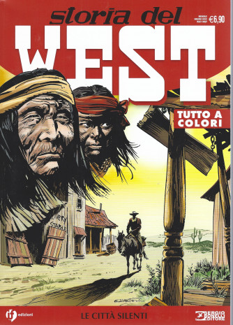 Storia del West -Le città silenti -  n. 39 - mensile - giugno  2022