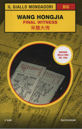 Il giallo Mondadori -Big -  Wang Hongjia - Final Witness - n. 1 - settembre - ottobre 2023 - 586 pagine