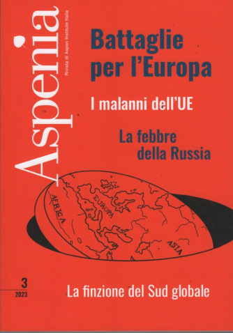 Aspenia - Battaglie per l'Europa    n. 3/2023 - trimestrale