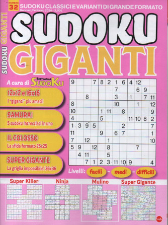 Sudoku giganti - n. 32 -gennaio - febbraio 2024  - bimestrale