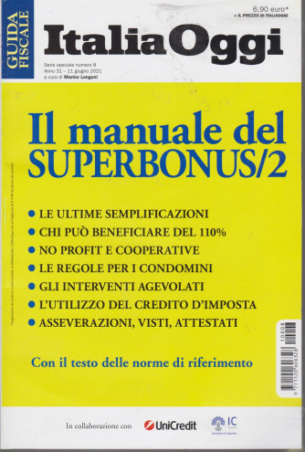 Guida fiscale - Italia Oggi -Il manuale del Superbonus/2 - n.  - 8 - 11 giugno  2021