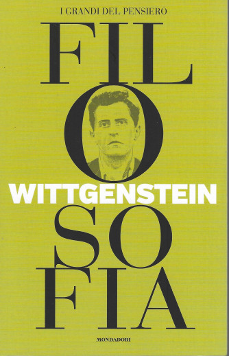 I grandi del pensiero - Filosofia - n.34 -Wittgenstein -5/11/2021 - settimanale - 160 pagine