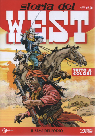 Storia del West -Il seme dell'odio -  n. 48 - mensile - marzo  2023