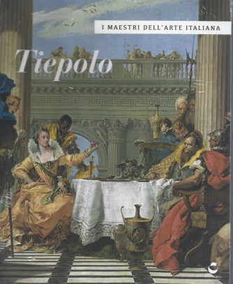 I maestri dell'arte italiana - Tiepolo - n. 23 - 15/3/2022 - settimanale