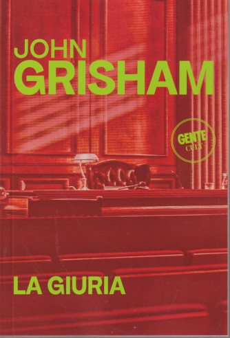 John Grisham - La giuria - n. 28 - 28/6/2024 - settimanale - 442 pagine - romanzo