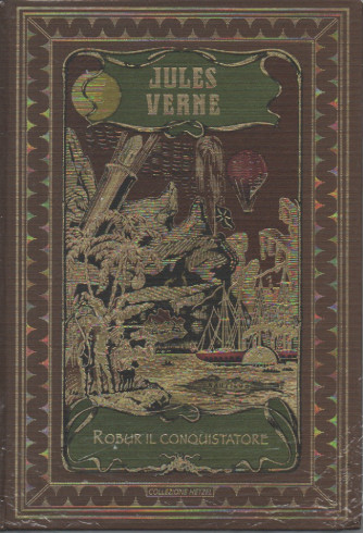 Jules Verne -Robur il conquistatore-   n. 34 - 16/9/2023 - settimanale - copertina rigida