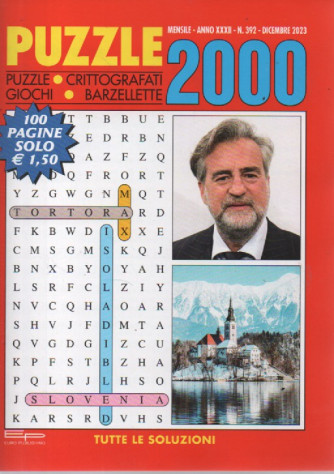 Puzzle 2000 - n. 392 - dicembre     2023 - mensile - 100 pagine