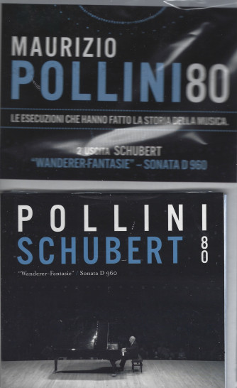 Maurizio Pollini 80 - seconda uscita - Schubert - Wanderer fantasie - sonata D 960 - settimanale - 6 gennaio 2022