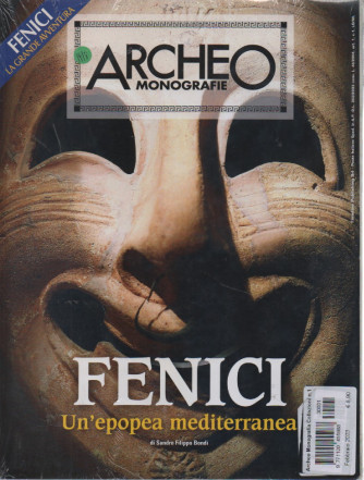 Archeo monografie - Fenici. Un'epopea mediterranea-  n. 1 -febbraio 2023 - + Archeo -Agrigento 2600 anni di storia -- 2 riviste