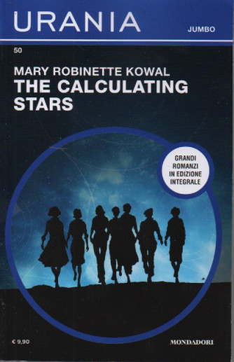 Urania Jumbo -Mary Robinette Kowal - The calculating stars -  n. 50 -dicembre   2023 - mensile