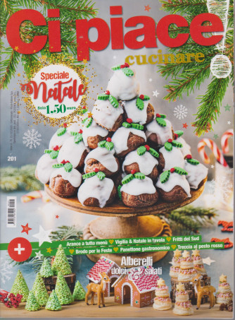 Ci Piace Cucinare ! - n. 201 - settimanale - 15/12/2020