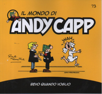 Il mondo di Andy Capp -Bevo quando voglio-  n.73- settimanale