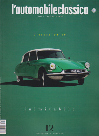 L'automobile classica -(Solo targhe nere)-  n. 12 - mensile - luglio    2024