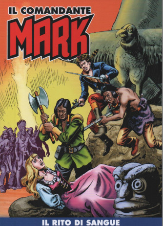 Il comandante Mark - Il rito di sangue- n.170- settimanale