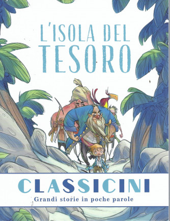 Classicini -L'isola del tesoro- n. 2 - settimanale - 78 pagine