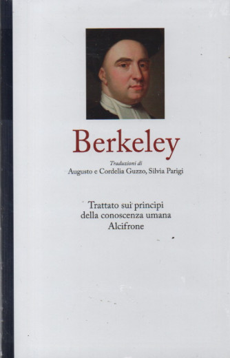 Grandi filosofi -Berkeley-  n. 23 -  Trattato sui principi della conoscenza umana - Alcifrone -  settimanale -4/11/2023 - copertina rigida