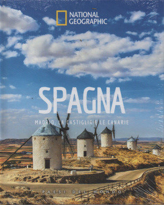 National Geographic - Spagna - Madrid, la Castiglia e le Canarie -  n. 38 -13/5/2023 - settimanale - copertina rigida