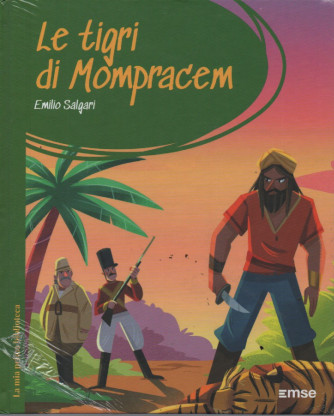 La mia prima Biblioteca   -Le tigri di Monpracem - Emilio Salgari-   n. 26 -28/6/2023-  settimanale - copertina rigida