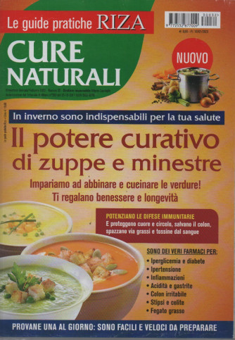 Le guide pratiche Riza - Cure naturali -Il potere curativo di zuppe e minestre- n.32 -10/1/2023 - bimestrale