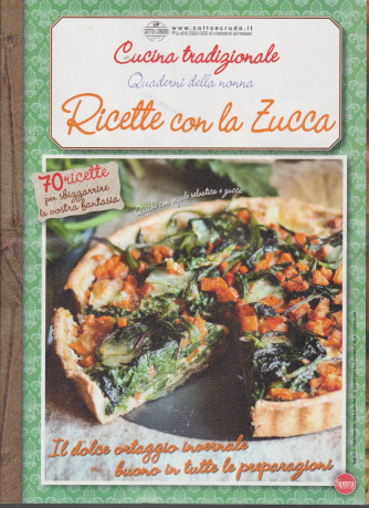 Cucina Tradizionale Extra - Quaderni della nonna - Ricette con la zucca  - n. 71 - bimestrale - dicembre 2020 
