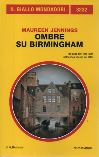 Il giallo Mondadori - n. 3232 -Maureen Jennings - Ombre su Birmingham - ottobre  2023 - mensile