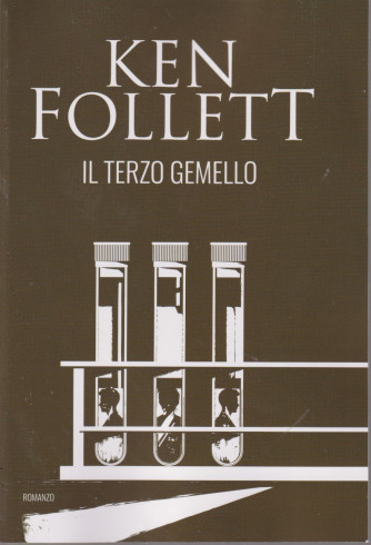 Ken Follett -Il terzo gemello-   n. 16   - 5/4/2024  -501 pagine  - romanzo - settimanale