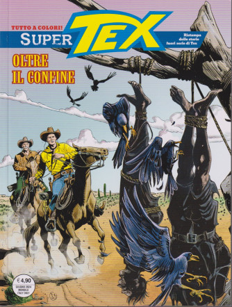 Super Tex - n. 32 -Oltre il confine - 6 giugno      2024 - mensile