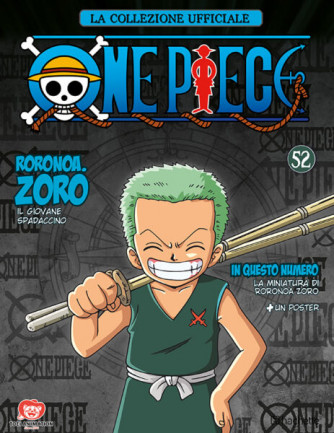 One Piece - Roronoa. Zoro - Il giovane spadaccino - n.52 - 11/01/2024