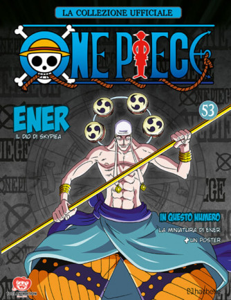 One Piece - Ener Il Dio di Skypiea - n.53 - 16/01/2024