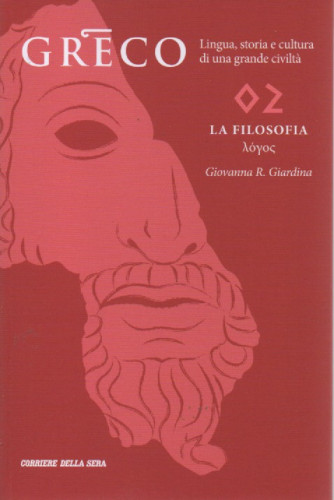 Greco - n. 2 - La filosofia - Giovanna Giardina - settimanale - 158 pagine